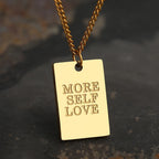More Self Love Necklace